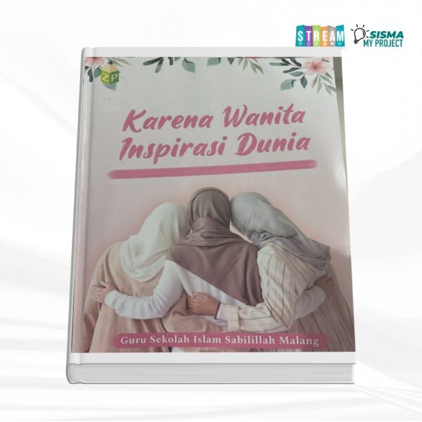 buku karya guru sekolah sabilillah dngan judul karena wanita inspirasi dunia