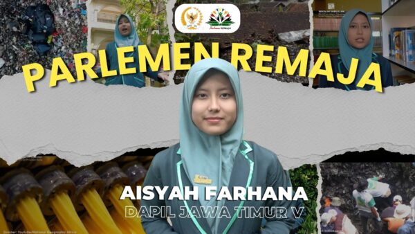 Caleg Parlemen Remaja 2025_Aisyah Farhana_DAPIL JAWA TIMUR V